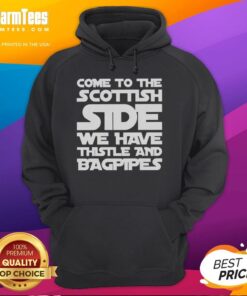 Scottish-themed hoodie featuring 'Hot Come to the Scottish Side' text, thistle, and bagpipes design.