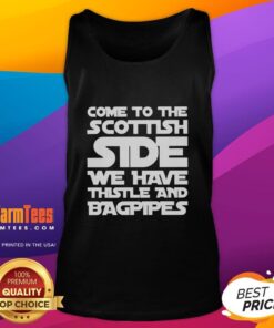Hot Come To The Scottish Side tank top featuring thistle and bagpipes design, perfect for Scottish pride and style.