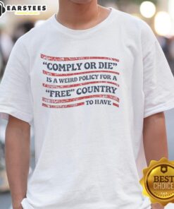 Alt Text: Hot Comply Or Die USA flag t-shirt design showcasing a bold statement on freedom and individuality.