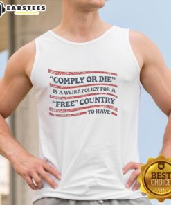 Alt Text: USA flag tank top with 'Hot Comply or Die' slogan, showcasing a bold statement on freedom and individuality.