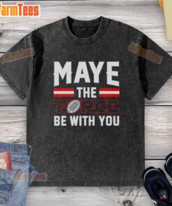 Hot Drake Maye New England Patriots washed t-shirt featuring 'The Force Be With You' design for fans and collectors.