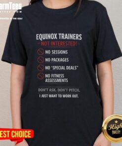 Hot Equinox Trainers Ladies Tee Motivational workout shirt for women who prioritize fitness over distractions.