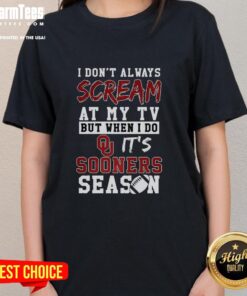 Alt Text: Oklahoma Sooners season NCAA football lover ladies tee with humorous quote about cheering at the TV.