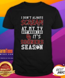 Alt Text: Oklahoma Sooners season NCAA football lover T-shirt featuring humorous slogan about TV enthusiasm.
