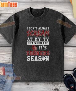 Alt Text: Oklahoma Sooners season NCAA football lover washed t-shirt featuring humorous quote about yelling at the TV.