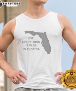 Stylish Florida state tank top with 'Hot Not Everything Is Flat' design, perfect for casual wear in sunny climates.
