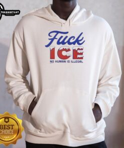 Hot Snowy Fuck Ice No Human Is Illegal hoodie featuring a bold design, perfect for winter fashion and social justice advocacy.