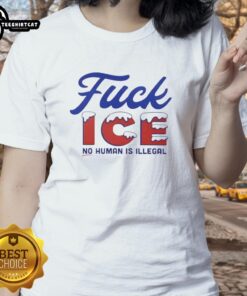 Hot Snowy Fuck Ice No Human Is Illegal Ladies Tee featuring bold graphic design and vibrant colors for a stylish statement.