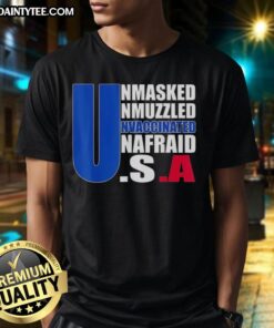 Hot Unmasked Unmuzzled Unvaccinated Unafraid America Flag T-Shirt featuring bold patriotic design and vibrant colors.