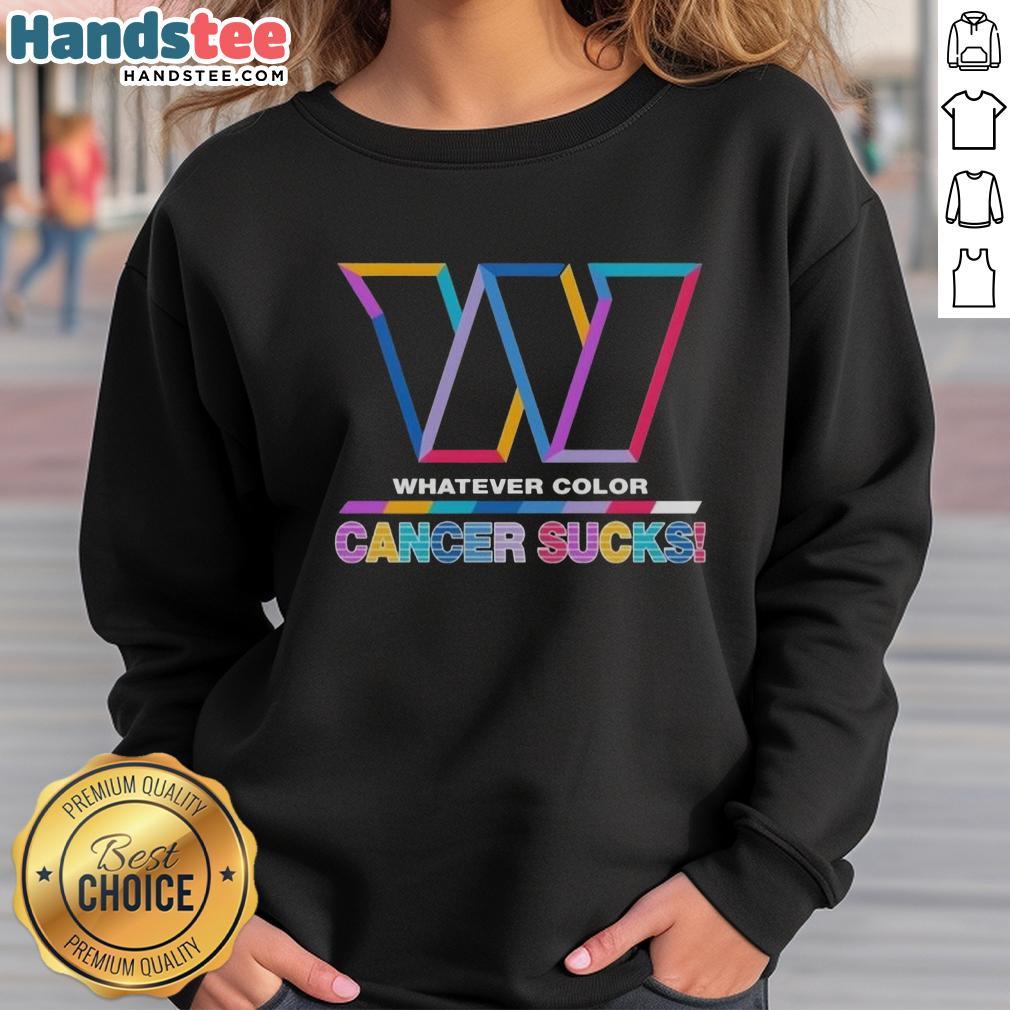 hot-washington-commanders-football-whatever-color-cancer-sucks-logo-colors-sweatshirt Alt Text: Hot Washington Commanders football sweatshirt featuring vibrant colors and a Cancer Sucks logo design.
