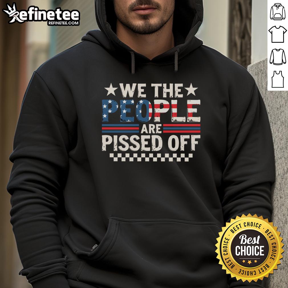 hot-we-the-people-are-pissed-off-america-hoodie Alt Text: Hot We The People Are Pissed Off America Hoodie in black, showcasing bold protest graphics for passionate supporters.