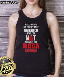 Alt Text: Hot Well Maybe I'm The Fggot America Tank Top, bold statement on LGBTQ+ identity, rejecting MAGA agenda.