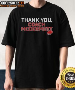 Top Thank You Coach McDermott T-Shirt featuring a bold design celebrating Coach McDermott's impact on athletes.