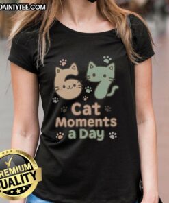 Alt Text: Cute cat moments on a ladies tee featuring 'Nice 67 Cat Moments a Day' design, perfect for cat lovers.