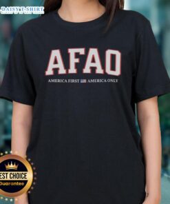 Nice Afao America First America Only Ladies Tee showcasing patriotic design for women, perfect for casual wear.