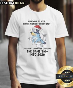 Nice Bluey Christmas T-shirt reminding kids to poop before midnight on Dec 31st, 2026, in fun, colorful design.