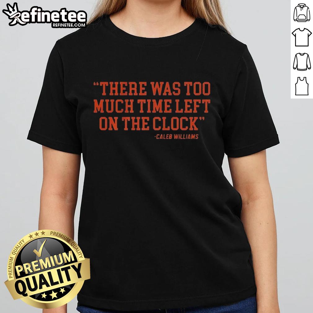 nice-caleb-williams-chicago-bears-nfl-there-was-too-much-time-on-the-clock-quote-ladies-tee Caleb Williams Chicago Bears NFL quote tee featuring 'There Was Too Much Time On The Clock' design for ladies.