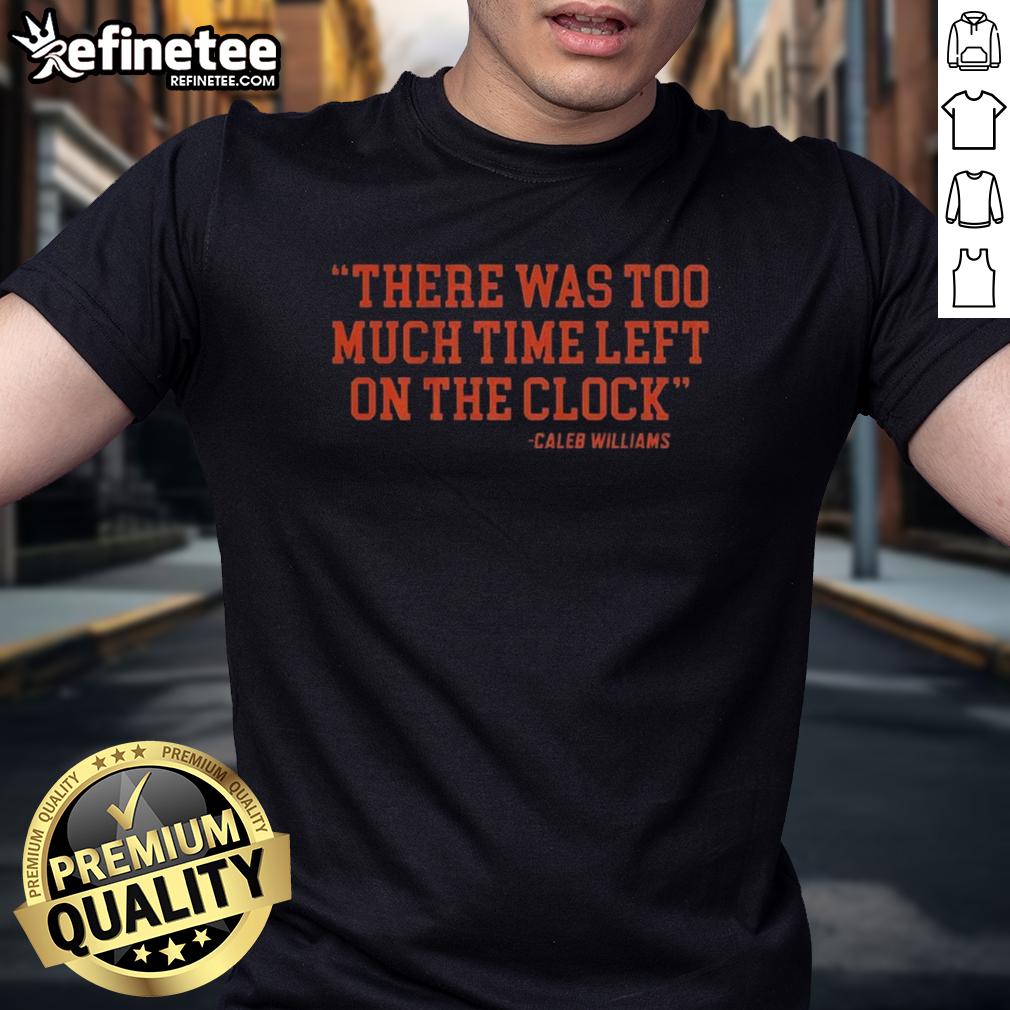 nice-caleb-williams-chicago-bears-nfl-there-was-too-much-time-on-the-clock-quote-t-shirt Caleb Williams Chicago Bears NFL T-shirt featuring 'There Was Too Much Time On The Clock' quote in bold design.