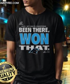 Carolina Panthers Been There Won That 2025 NFC South Champions T-Shirt, showcasing team pride and victory in stylish design.
