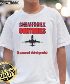 Nice Chemtrails Contrails T-Shirt featuring an airplane silhouette, perfect for third-grade aviation enthusiasts.