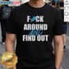 Nice Detroit Lions 'Fck Around And Find Out' T-Shirt featuring bold graphics and a sporty design for fans.