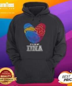 Nice Fingerprints hoodie featuring Los Angeles Chargers and USC Trojans, showcasing 'It's In My DNA' design.