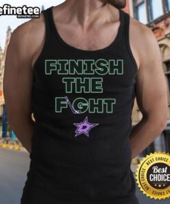 Nice Finish The Fight Dallas Stars hockey tank top featuring team colors and logo, perfect for fans and casual wear.