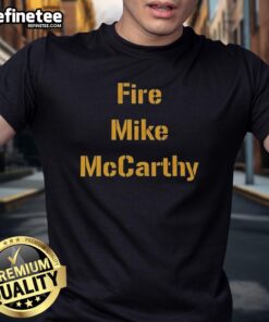 Nice Fire Mike McCarthy Pittsburgh Steelers football T-shirt design featuring team colors and bold graphics.