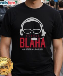 Nice George Blaha An Original Bad Boy T-Shirt featuring bold graphics and a stylish design for fans of unique apparel.