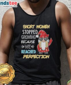 Nice gnome short women stopped growing tank top in vibrant colors, perfect for casual summer wear and gnome lovers.