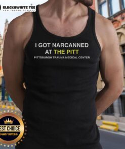Stylish tank top featuring 'Nice, I Got Narcanned' design from the Pittsburgh Trauma Medical Center.