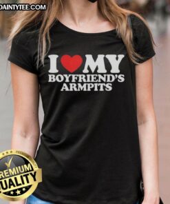 Nice I Love My Boyfriend's Armpits Red Heart Ladies Tee, featuring a playful design perfect for casual wear.