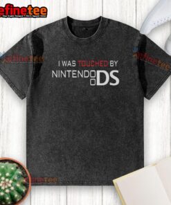 Alt Text: Nice I Was Touched By A Nintendo DS Washed T-Shirt featuring a playful graphic design and soft fabric.