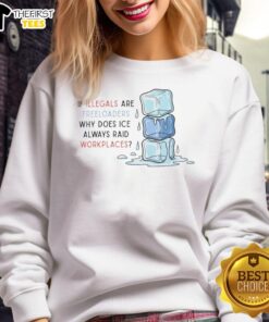 Nice ICE Raids Workplaces sweatshirt highlighting the debate on illegal immigration and workplace enforcement policies.