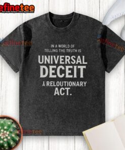 Washed t-shirt featuring 'Truth Amid Deceit' design, symbolizing the revolutionary act of honesty in a deceitful world.