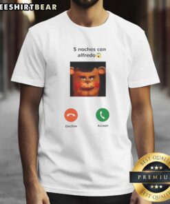 Nice Incoming Calling 5 Noches Con Alfredo Decline Or Accept T-Shirt design featuring vibrant graphics and playful text.