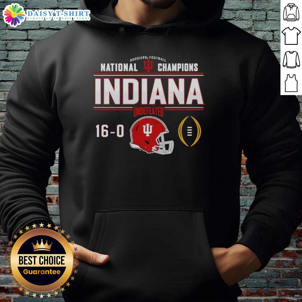 Nice Indiana Hoosiers Football National Champions Undefeated 16 0 Helmet Hoodie Nice Indiana Hoosiers Football National Champions hoodie featuring a 16-0 undefeated helmet design.