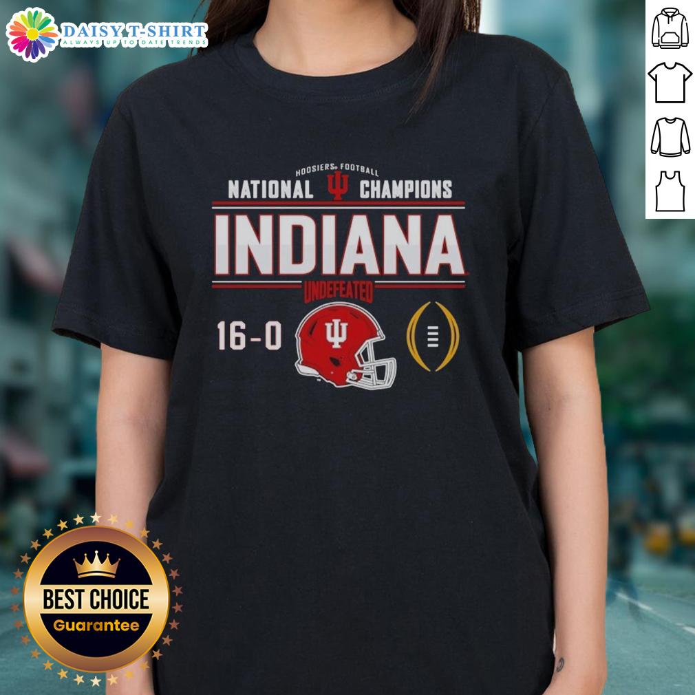 Nice Indiana Hoosiers Football National Champions Undefeated 16-0 Helmet Ladies-Tee Nice Indiana Hoosiers Football National Champions Undefeated 16-0 helmet design on a ladies tee shirt.