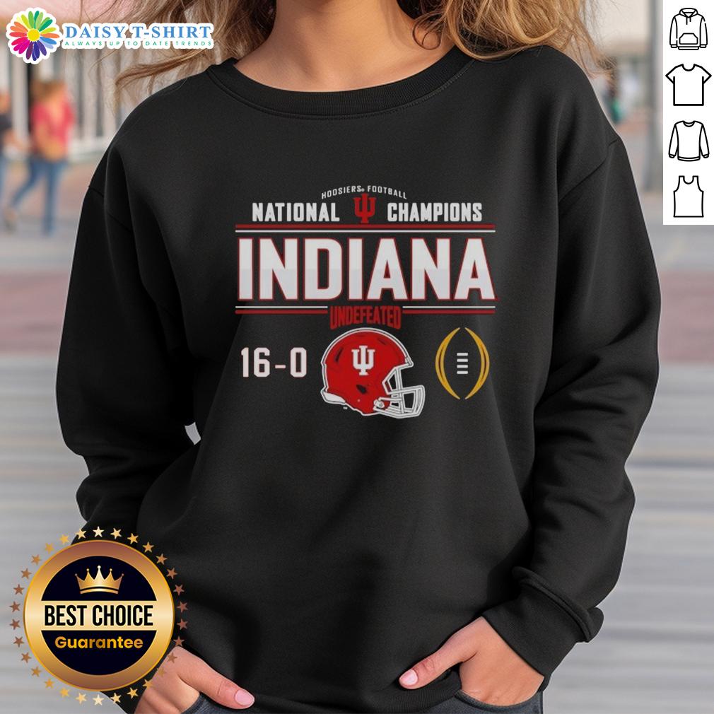 Nice Indiana Hoosiers Football National Champions Undefeated 16-0 Helmet Sweatshirt Nice Indiana Hoosiers football national champions undefeated 16-0 helmet sweatshirt showcasing team pride and victory.