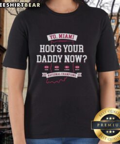Nice Indiana Hoosiers National Champions 2025 tee featuring 'Hoos Your Daddy Now' graphic and match scores for ladies.