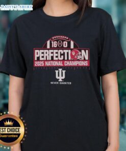 2025 College Football Playoff National Champions shirt for ladies featuring Nice Indiana Hoosiers perfection 16-0 design.