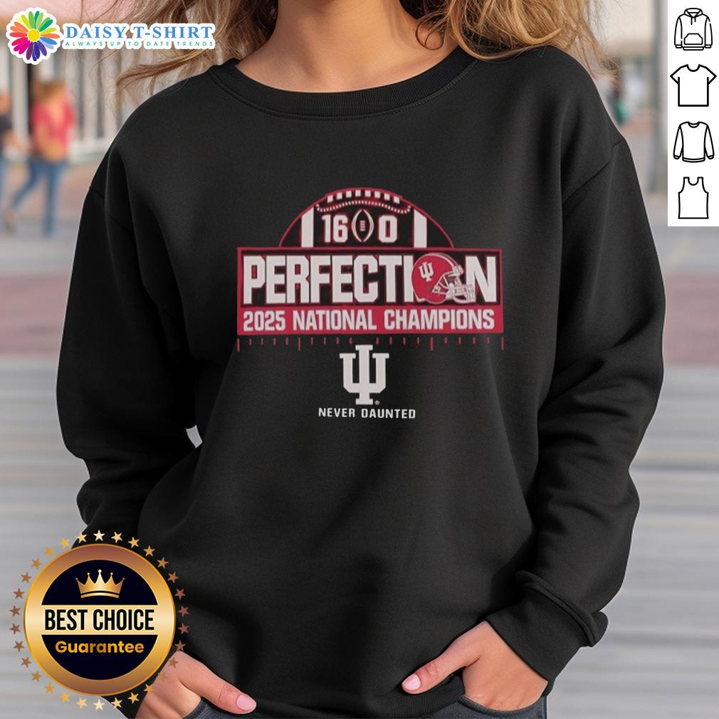 Nice Indiana Hoosiers Perfection 16-0 College Football Playoff National Champions 2025 Sweatshirt Alt Text: Nice Indiana Hoosiers Perfection 16-0 College Football Playoff National Champions 2025 sweatshirt in vibrant colors.