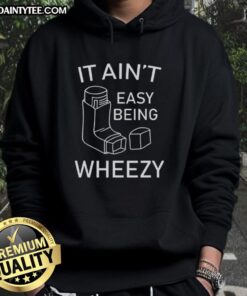 Cozy 'Nice It Ain't Easy Being Wheezy Hoodie' in vibrant colors, perfect for casual wear and showcasing your unique style.