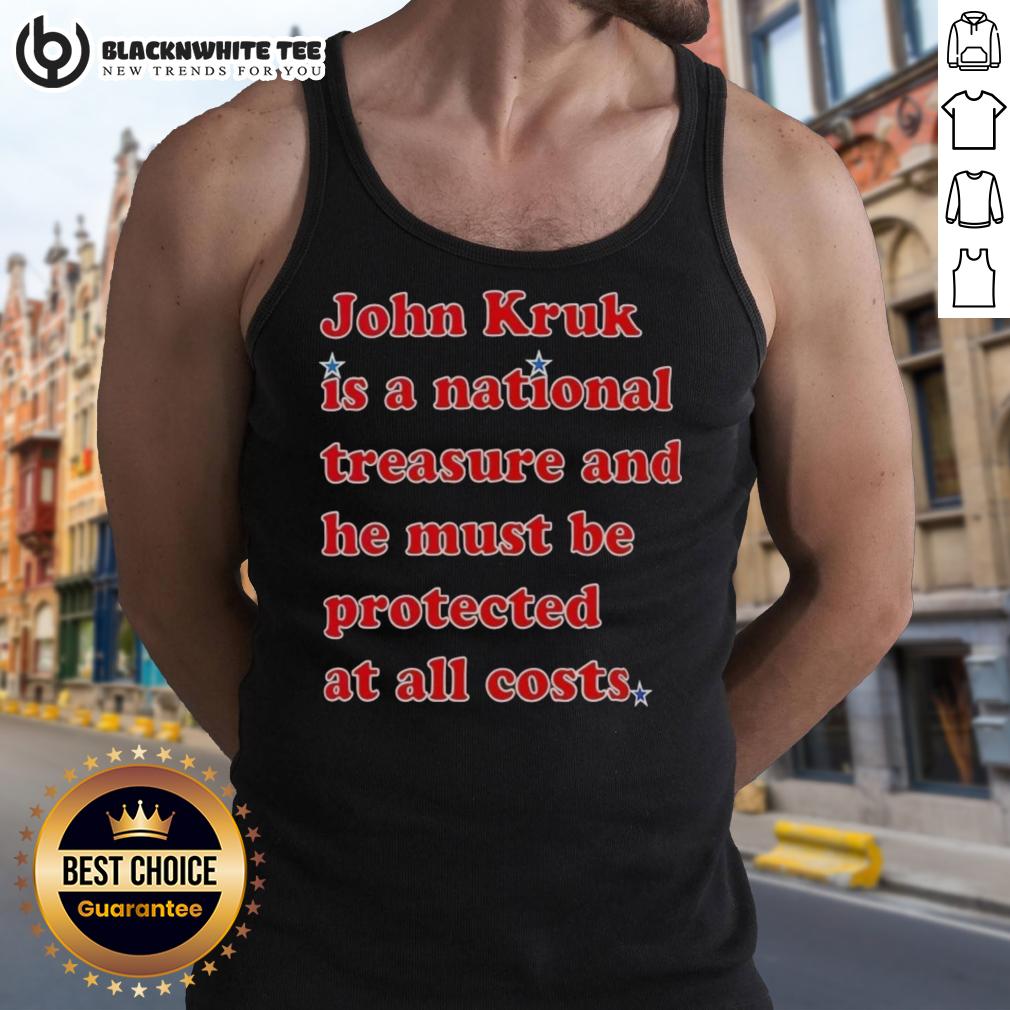 Nice John Kruk Is A National Treasure And He Must Be Protected At All Costs Tank Top John Kruk tank top design celebrating him as a national treasure, emphasizing the need to protect him at all costs.