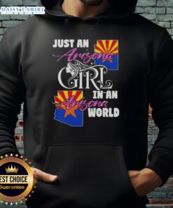 Arizona girl wearing a cozy hoodie that reads 'Just an Arizona Girl in an Arizona World' against a desert backdrop.