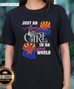 Arizona girl wearing a stylish tee that says 'Just an Arizona Girl in an Arizona World', showcasing pride in Arizona.
