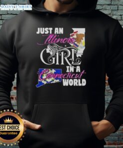Illinois girl wearing a 'Nice Just An Illinois Girl In A Connecticut World' hoodie, showcasing state pride and style.