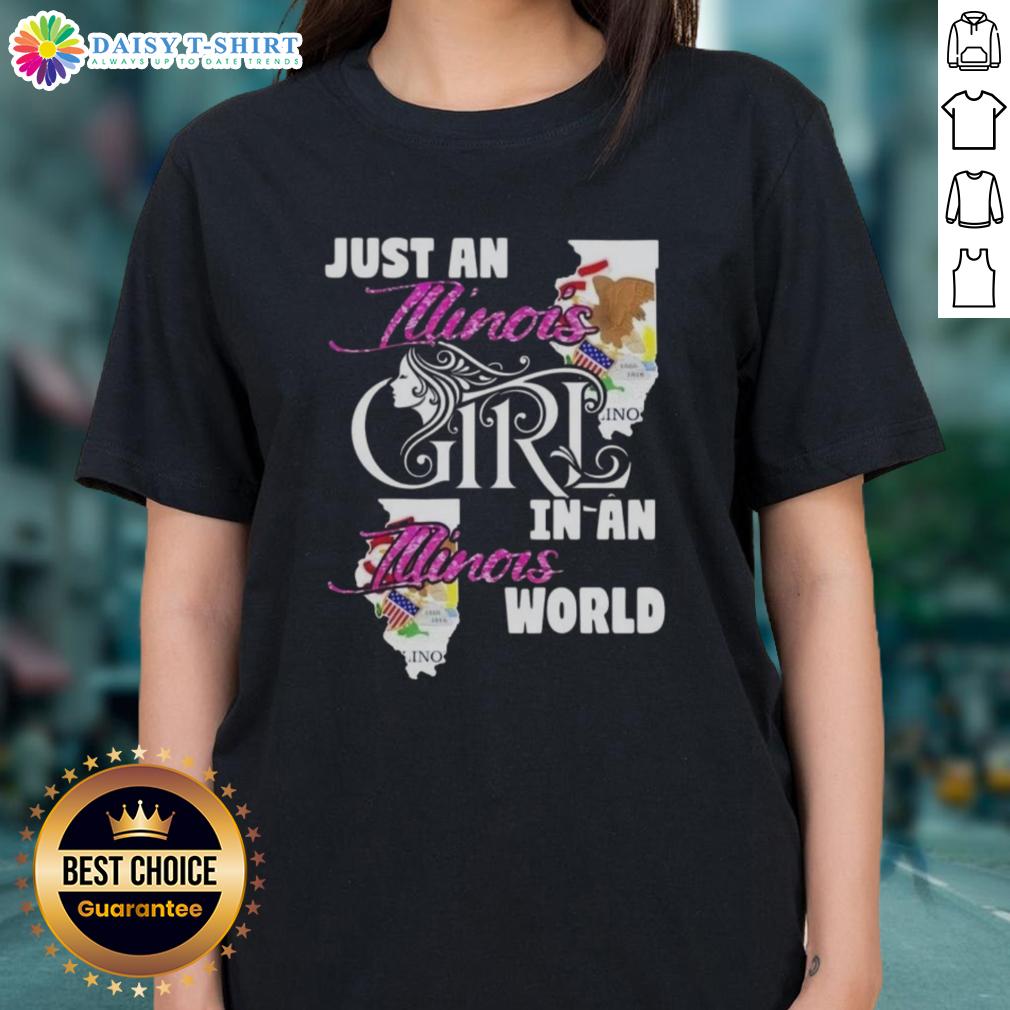 Nice Just An Illinois Girl In A Illinois World Ladies Tee Illinois girl wearing a stylish tee that says 'Just an Illinois Girl in an Illinois World', showcasing local pride.