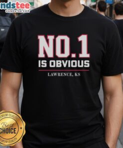 Nice Kansas No 1 Is Obvious Lawrence KS T-Shirt featuring a stylish design celebrating Lawrence, Kansas pride.