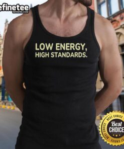 Stylish Nice Low Energy High Standards Tank Top in vibrant colors, perfect for casual wear and summer outings.